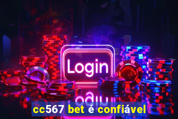 cc567 bet é confiável